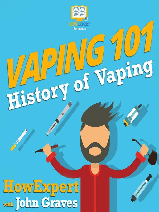 Title details for Vaping 101 by HowExpert - Available